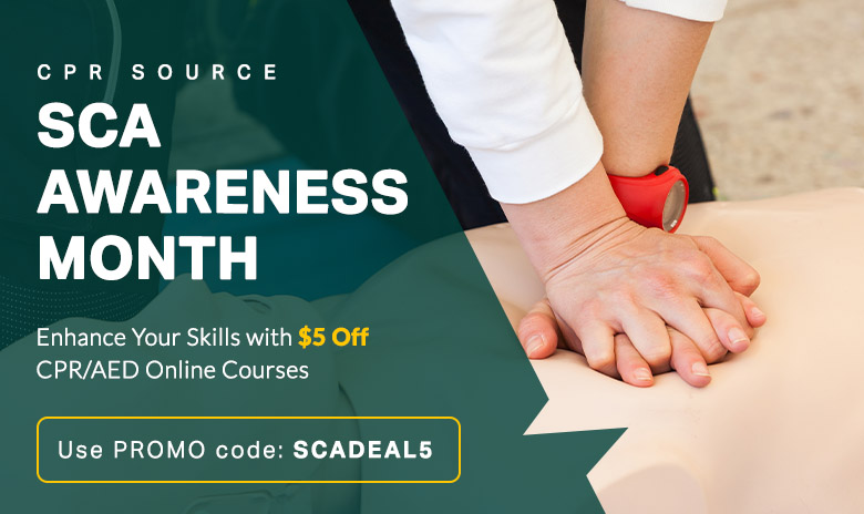 Enhance your skills with $5 off CPR/AED Online Courses | Use promo code: SCADEAL5
